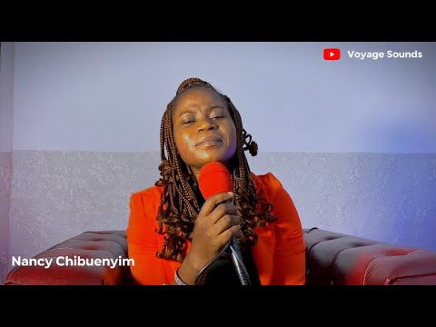Ahurum Onye Ije | Nancy Chibuenyim