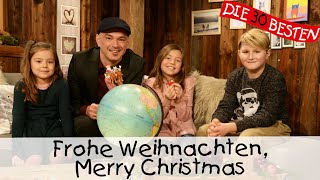 Simone Sommerland, Karsten Glück Und Die Kinder Aus Ellmau Am Wilden Kaiser - Frohe Weihnachten, Merry Christmas