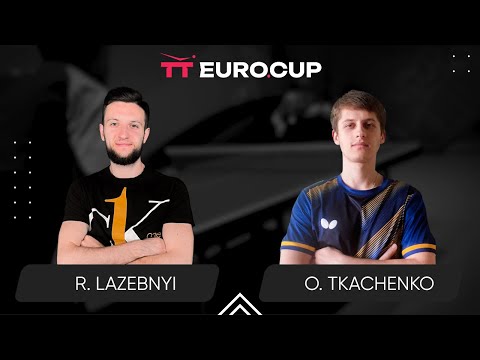09:55 Ruslan Lazebnyi - Oleksandr Tkachenko 28.07.2024 TT Euro.Cup Ukraine Star. TABLE 4