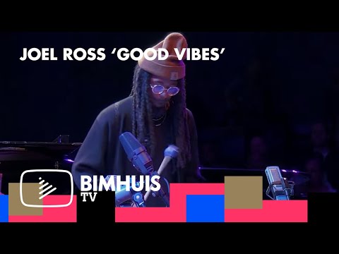 BIMHUIS TV Presents: JOEL ROSS ‘GOOD VIBES’