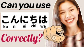 How to say "Hello" in Japanese CORRECTLY !