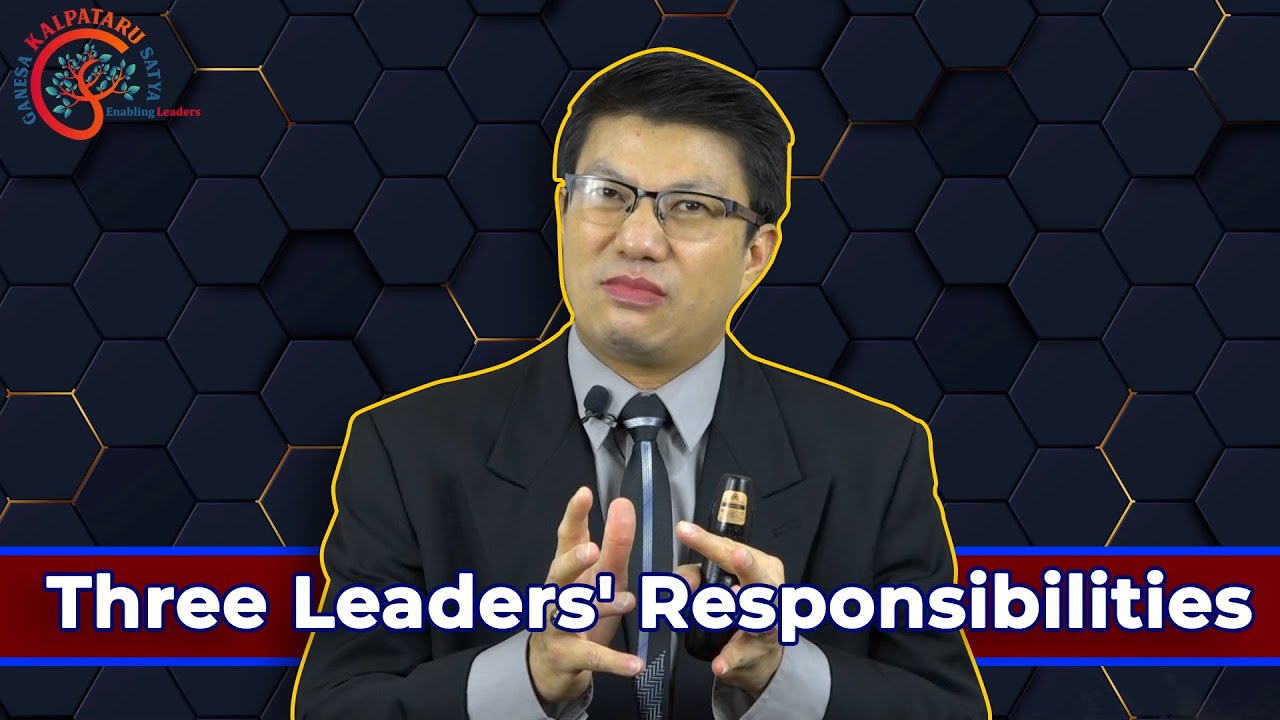 Episode 13 : THREE LEADERS RESPONSIBILITIES