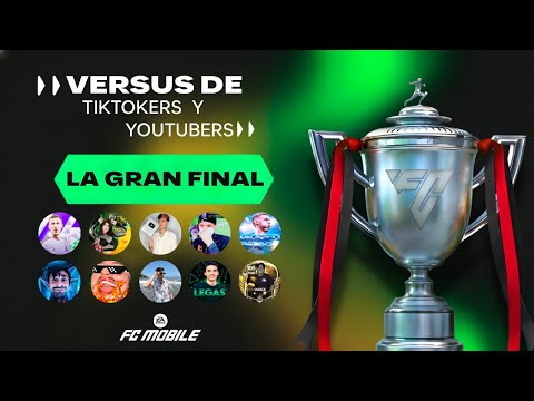 GRAN FINAL YOUTUBERS versus TIKTOKERS en FC Mobile 26
