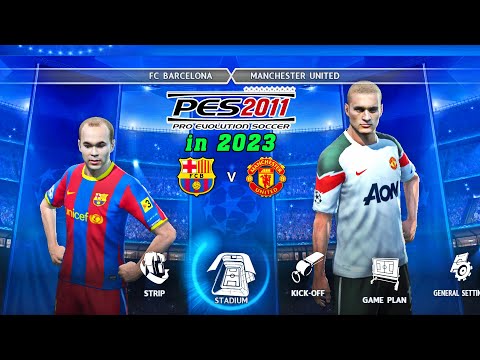 PES 2011 in 2023 - Champions League 🔥 Barcelona vs Man United | 4K Gameplay 😱🔥 Fujimarupes