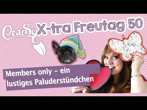 Der CraSy Xtra Freutag 69-  Spass und Neuigkeiten