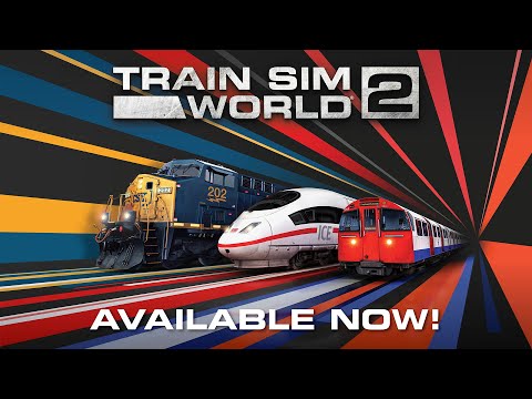 Train Sim World 2 | Out Now thumbnail