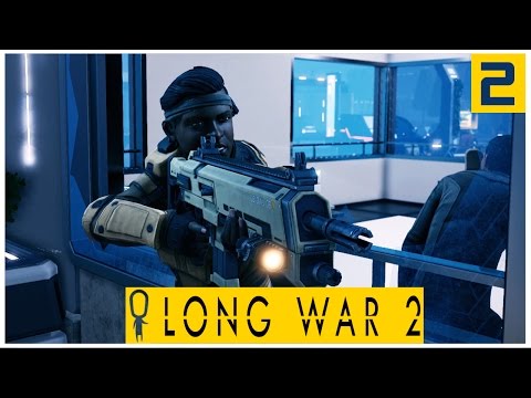 LONG WAR 2 - Extract the VIP at 119% Infiltration - Let's Play XCOM 2 Long War 2 - Part 2