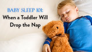 Baby Sleep 101: When Your Toddler Will Drop the Nap | CloudMom