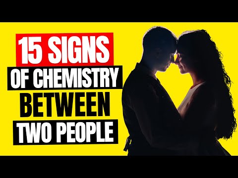 15 Signs of Chemistry Between Two People -  Signs of Mutual Chemistry 2022