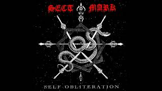Sect Mark - Self Obliteration (Full Album)