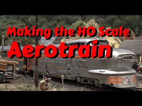 Making of the HO Aerotrain