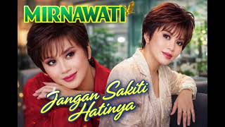 Download lagu JANGAN SAKITI HATINYA ! MIRNAWATI [[ MUSIC VIDEO ]] mp3