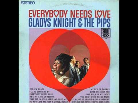 Gladys Knight & the pips   Everybody needs love