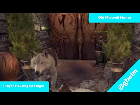 ESO Housing: Tamriel Tours Spotlight - Old Mistveil Manor @gbelm