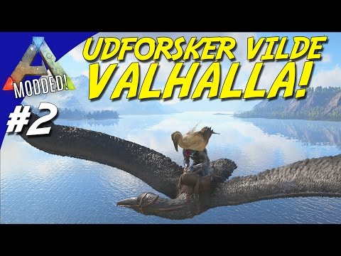 UDFORSKER VILDE VALHALLA! - ARK Survival Evolved Dansk Modded - Ep 2 (Pugnacia Valhalla)
