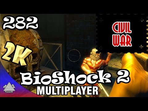 BioShock 2 Multiplayer - Civil War 282 [2K 60fps]