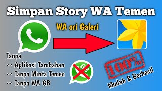 Download lagu CARA DOWNLOAD STORY WA TEMEN DI WA ORIGINAL | TRIK WHATSAPP TERBARU mp3