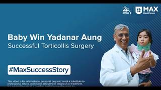 Successful Torticollis Surgery of Baby Win Yadanar Aung | Patient Success Story