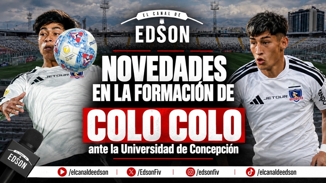 GEDEÓN DÍAZ Y FRANCISCO MARCHANT ASOMAN COMO TITULARES EN COLO COLO ANTE UNIVERSIDAD DE CONCEPCIÓN