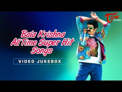 Balakrishna All Time Super Hit Songs | Video Songs JukeBox Video