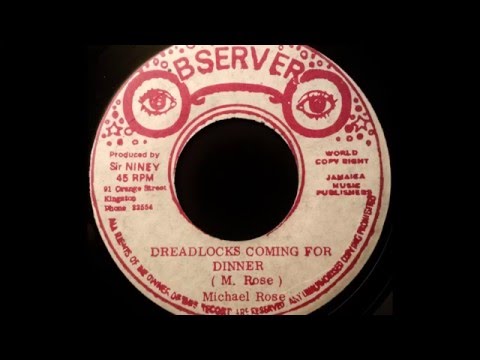 MICHAEL ROSE - Dreadlocks Coming For Dinner [1976]