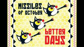 Missiles of October - Better days (2016  Full Album)