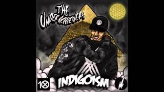 The Underachievers - Land of Lords [Indigoism]