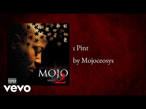 Mojoceosys - 1 Pint (AUDIO)