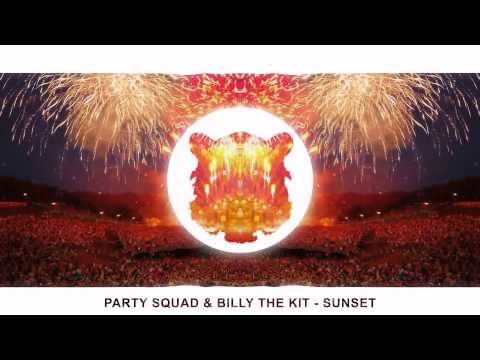 PARTY SQUAD & BILLY THE KIT - SUNSET