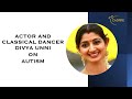 7 Divya Unni On Autism CADRRE Autism Awareness Video Series