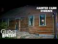 Ghost Hunters Unseen Force Taunts A Child Haunted Cabin Evidence Sn 2 Ep 7 Full Episode