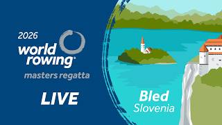 2026 World Rowing Masters Regatta - Bled, Slovenia - DAY 1