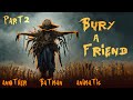 Bury a Friend - Batman AU Animatic
