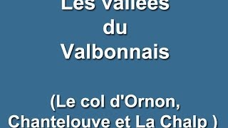 preview picture of video 'Valbonnais ( Le col d'Ornon, Chantelouve et La Chalp )'