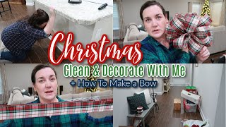 Christmas Clean and Decorate With Me