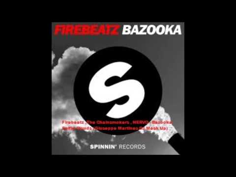 Firebeatz ,The Chainsmokers , NERVO - Bazooka Selfie Clouds (Giuseppe Martines DJ Mash Up)