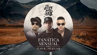 Plan B Pies. Nicky Jam - Fanatica Sensual (Johnny Silva Remix)