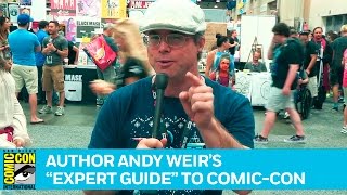 Author Andy Weir's "Expert Guide" to Comic-Con | San Diego Comic-Con 2016  Video