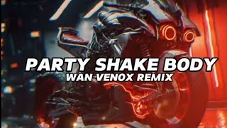 Download lagu DJ PARTY? SHAKE BODY WAN VENOX VIRAL TIKTOK DJREMIX FULL BASS 🎧🔊☑️ mp3