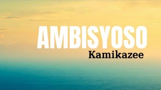 AMBISYOSO - Kamikazee