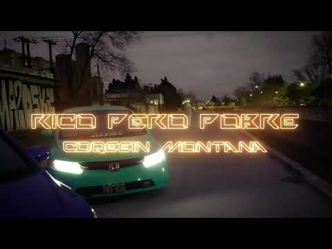 COQEÉIN MONTANA - RICO PERO POBRE ( Prod.Xross)