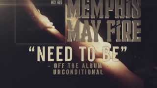 Memphis May Fire - Need To Be