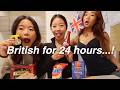 EATING BRITISH FOODS FOR 24 HOURS And Speaking LOL