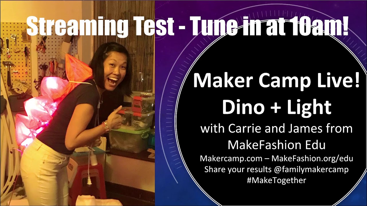 Streaming Test - Maker Camp Live! - Spikes and Horns with MakeFashion Edu