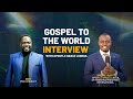 Gospel To The World Interview With Apostle Grace Lubega