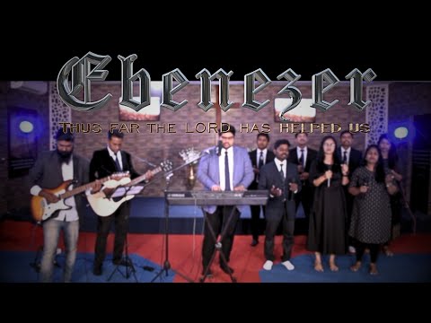 Ebenezer | ಎಬೆನೆಜೆರ | Worship Medley Cover