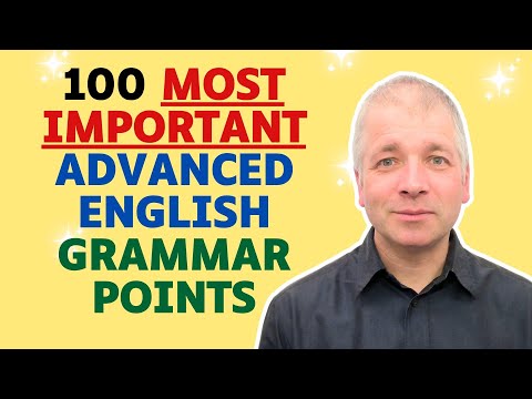 100 Advanced English Grammar Rules: The most important ones