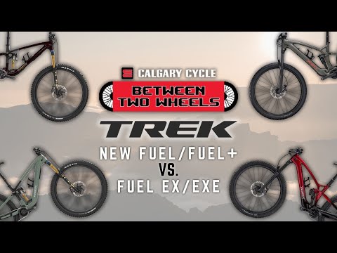 Between Two Wheels - Ep.39: THE ALL NEW TREK FUEL LINEUP VS. THE PREVIOUS GENERATION