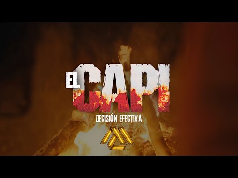 Decisión Efectiva - El Capi (Video Oficial)