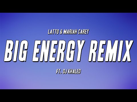Latto & Mariah Carey - Big Energy Remix ft. DJ Khaled (Lyrics)